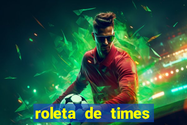 roleta de times fifa 24